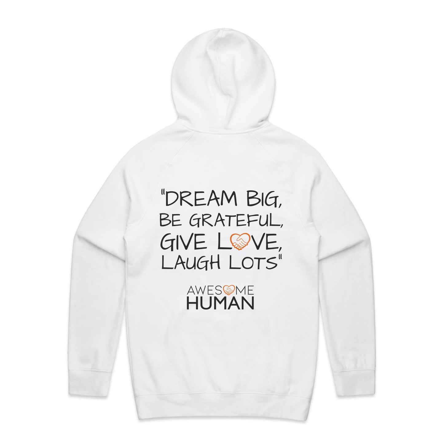 DREAM BIG, BE GRATEFUL, GIVE LOVE, LAUGH LOTS Hoodie