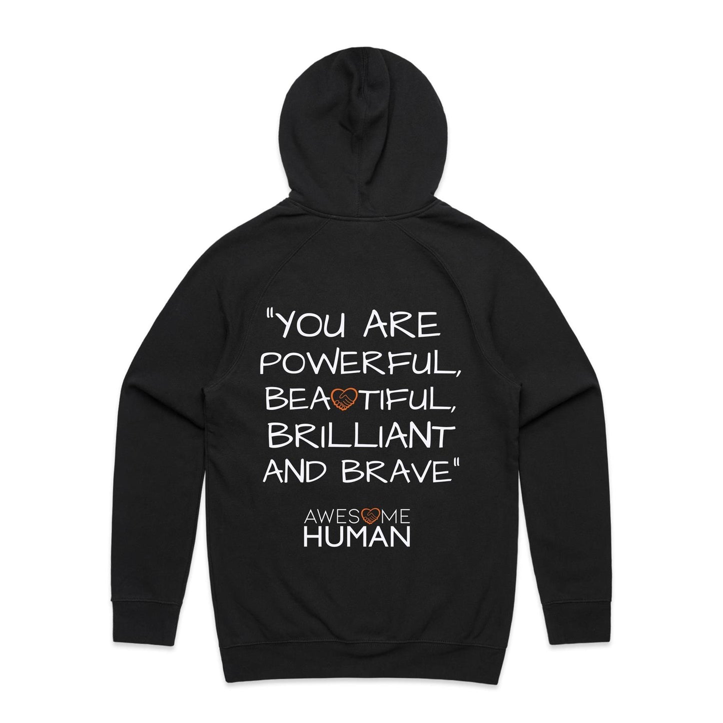 YOU ARE POWERFUL, BEAUTIFUL, BRILLIANT AND BRAVE Hoodie