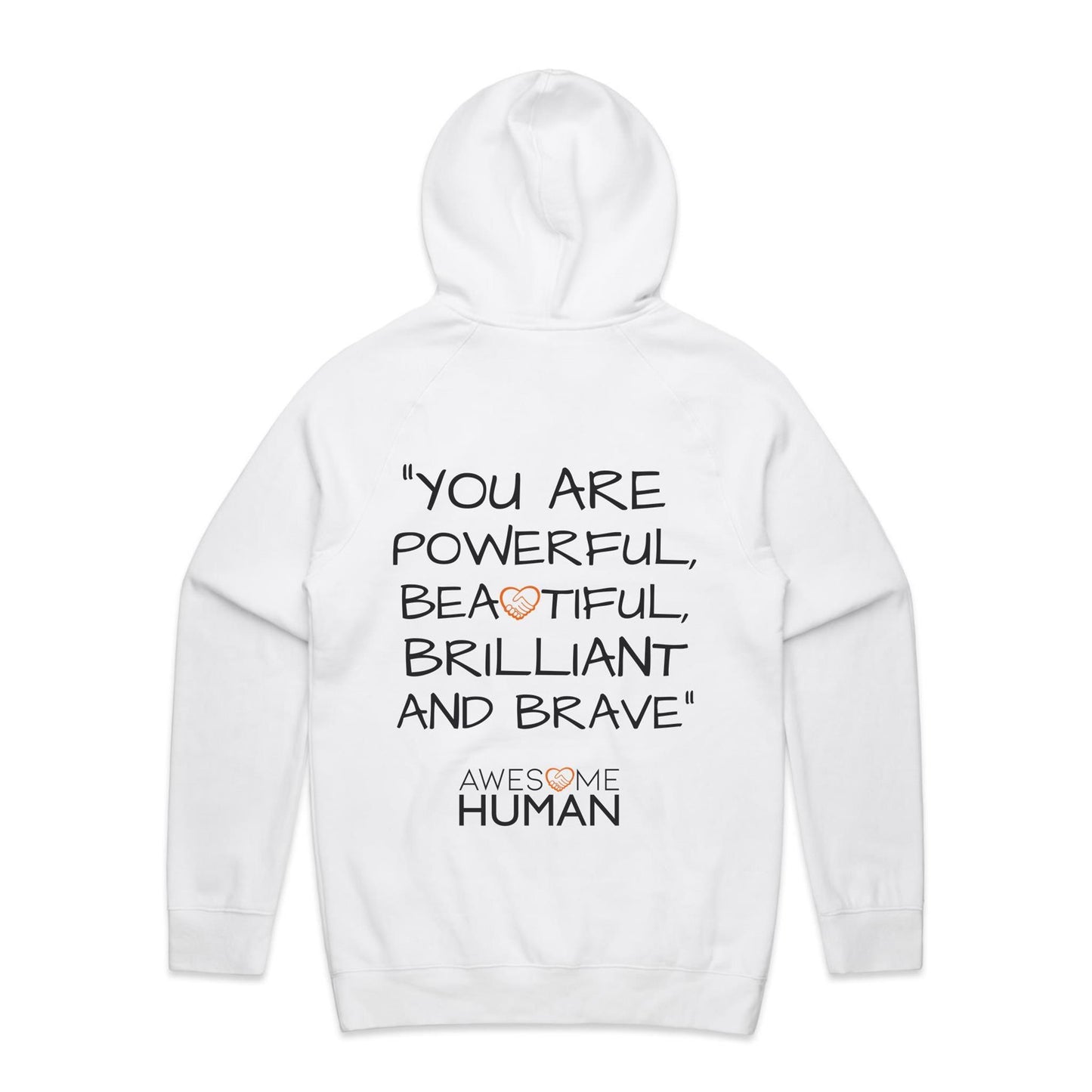 YOU ARE POWERFUL, BEAUTIFUL, BRILLIANT AND BRAVE Hoodie