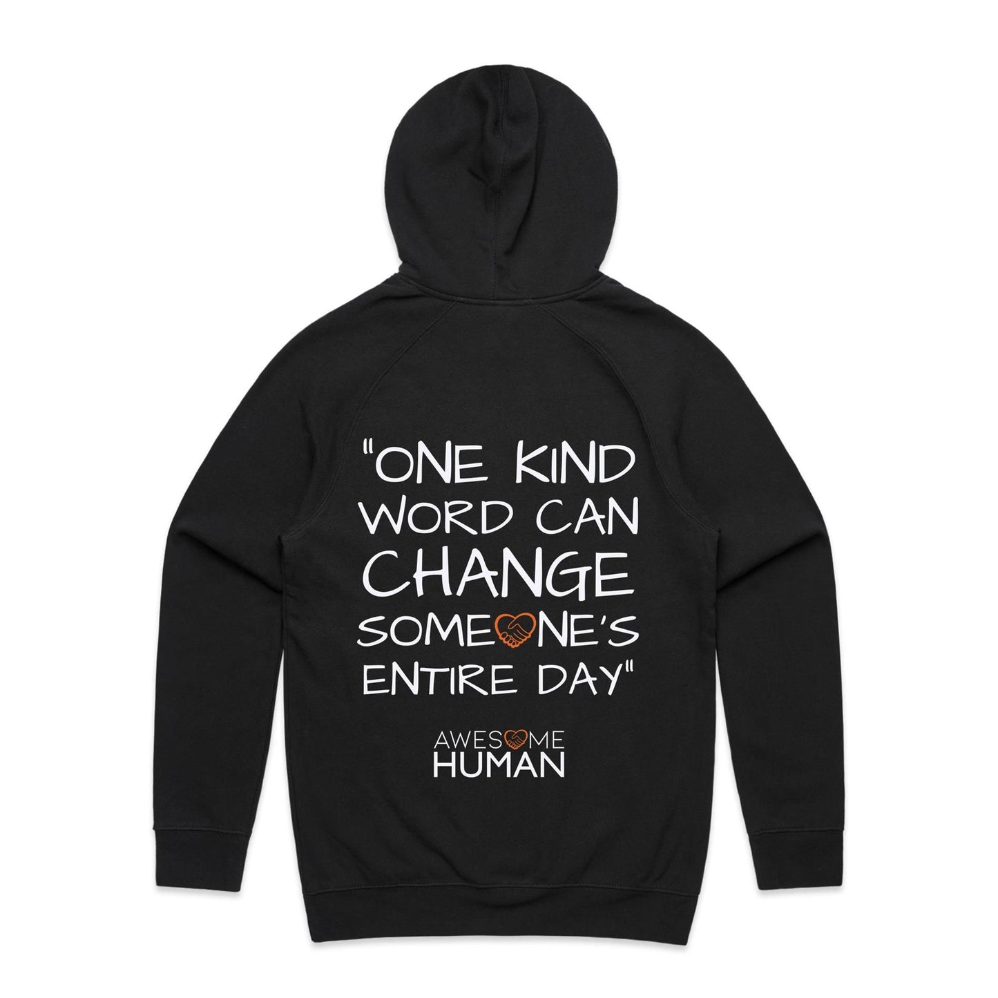ONE KIND WORD CAN CHANGE SOMEONES ENTIRE DAY Hoodie