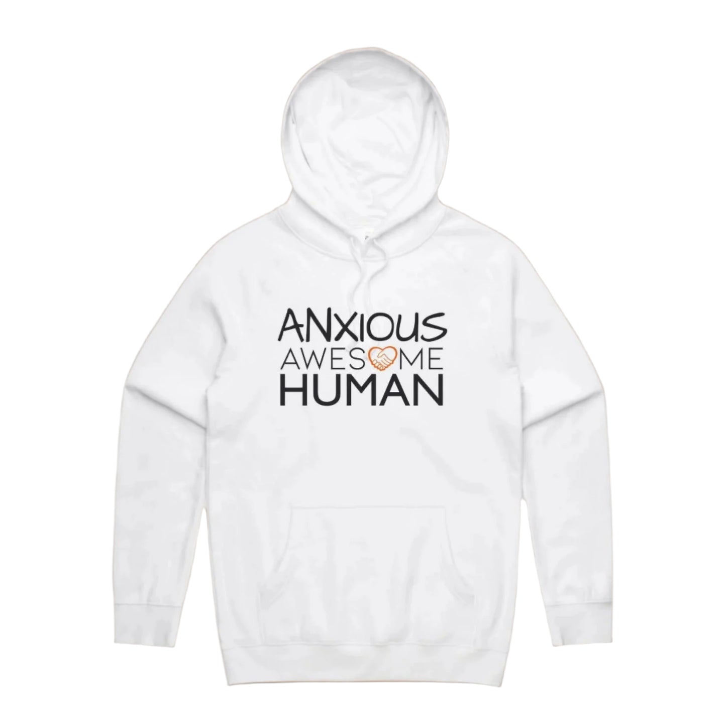 whitte hoodie with text: ANXIOUS Awesome Human