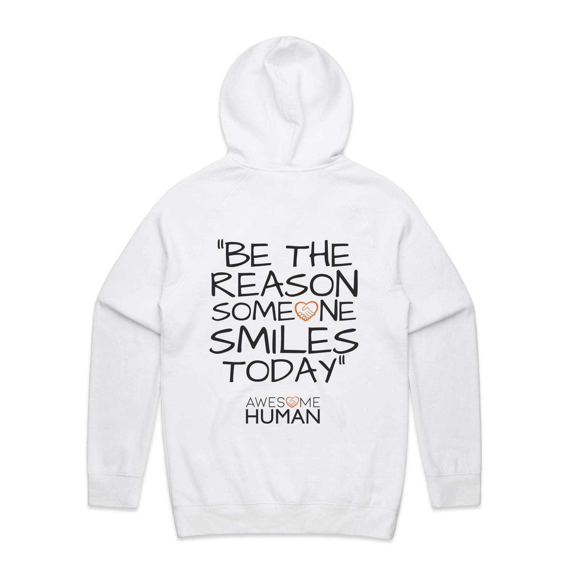 Be the reason someone smiles today Hoodie white back