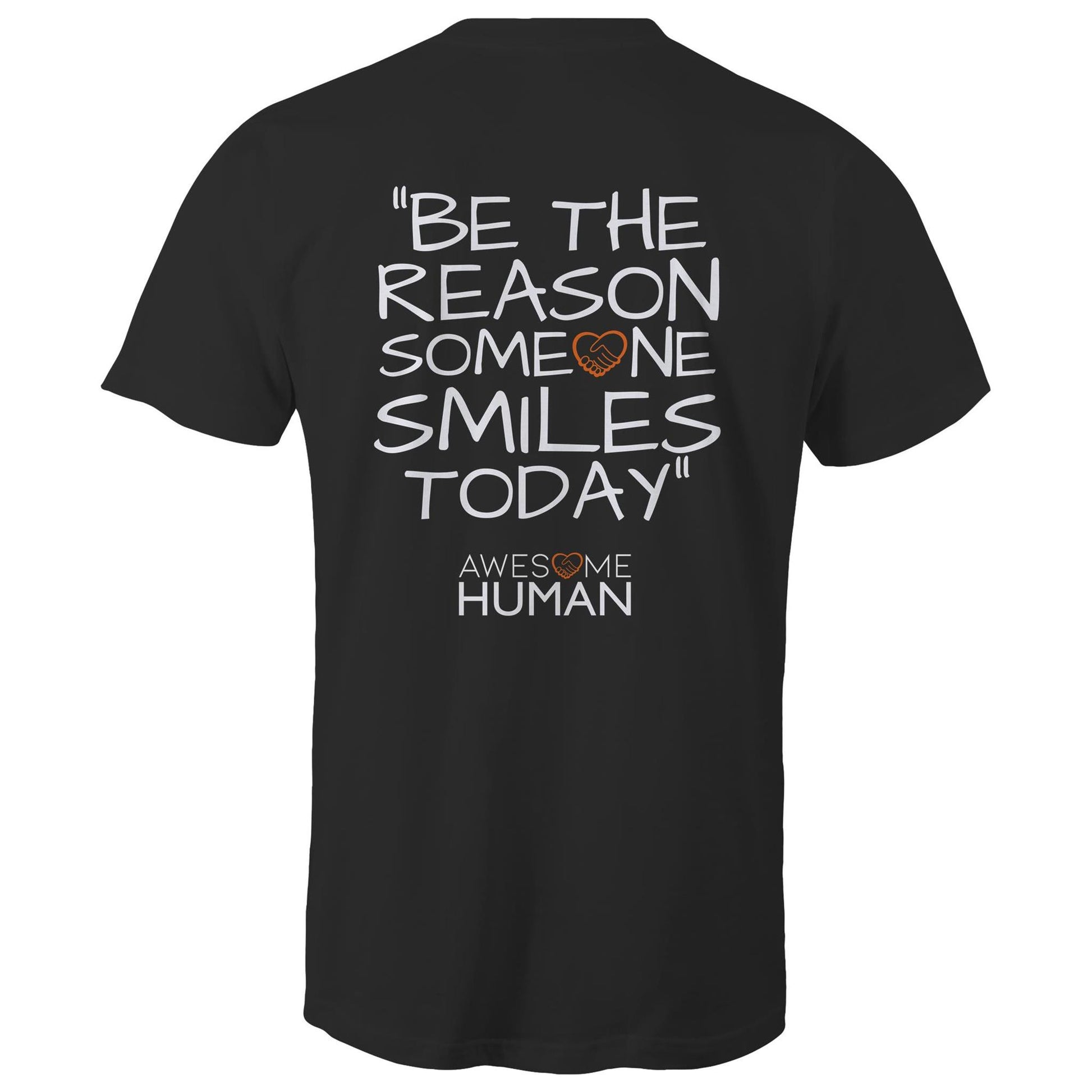 Be the reason someone smiles today Tshirt black back