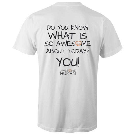 Do you know what is so awesome about today? You Tshirt white back