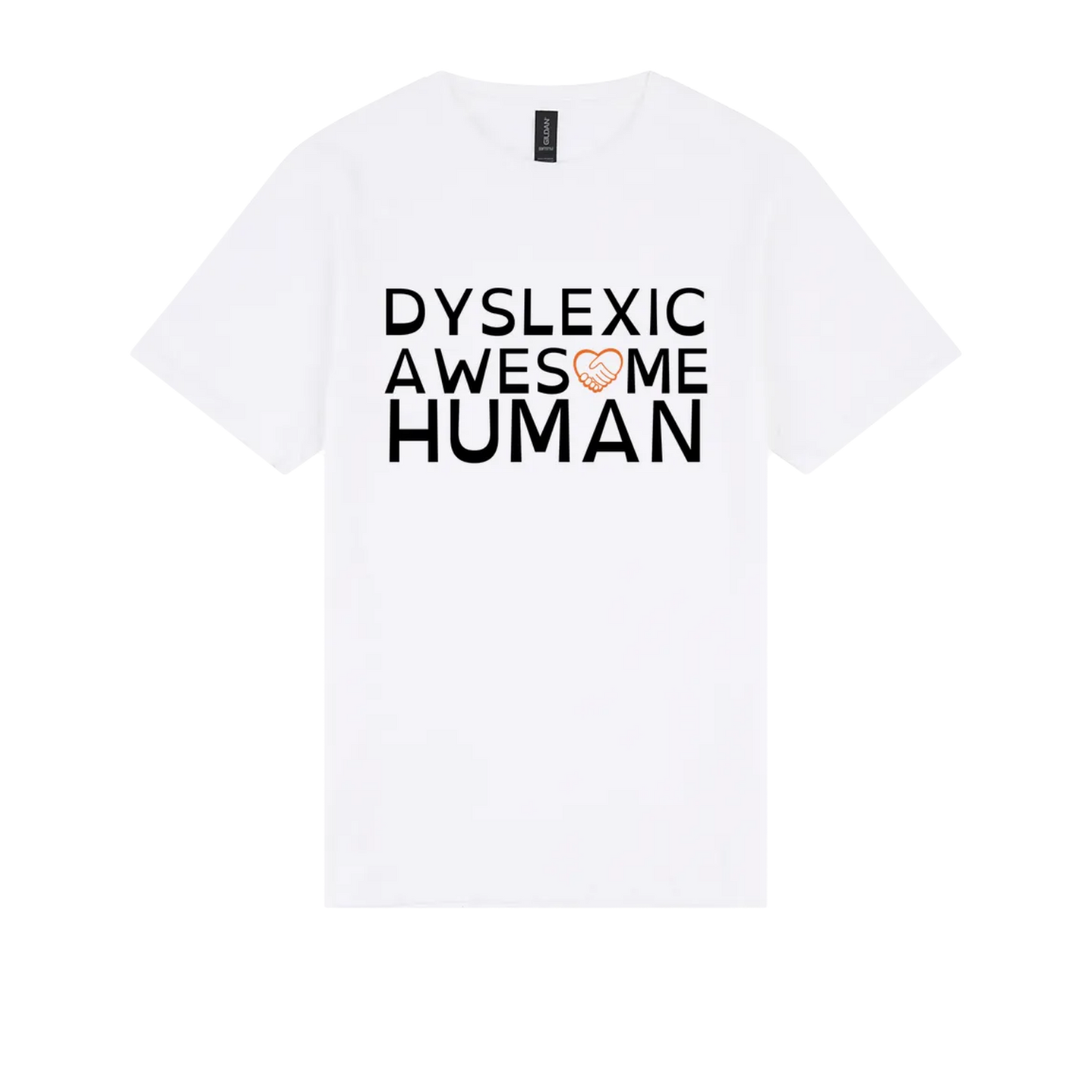 Dyslexic Awesome Human Tshirt white