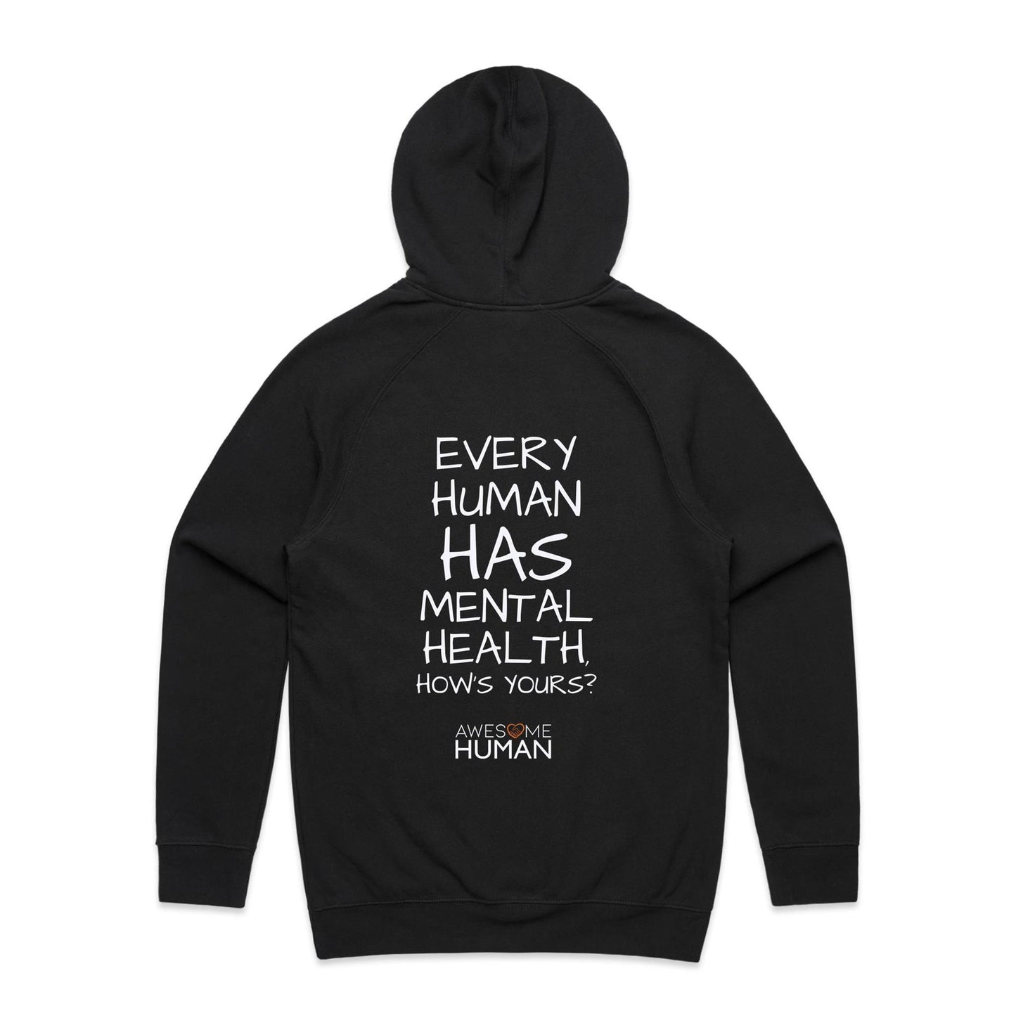 Every human has mental health. Hows yours? Hoodie black back