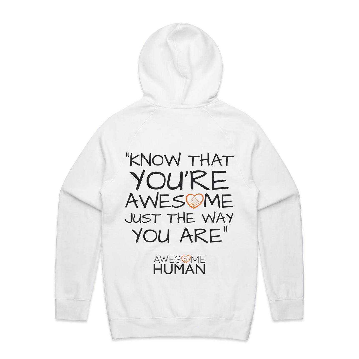 Know that youre awesome just the way you are Hoodie white back