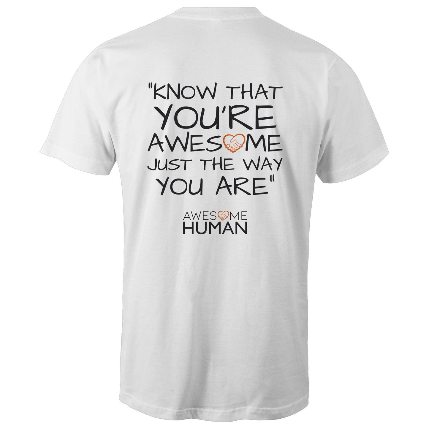 Know that youre awesome just the way you are Tshirt white back