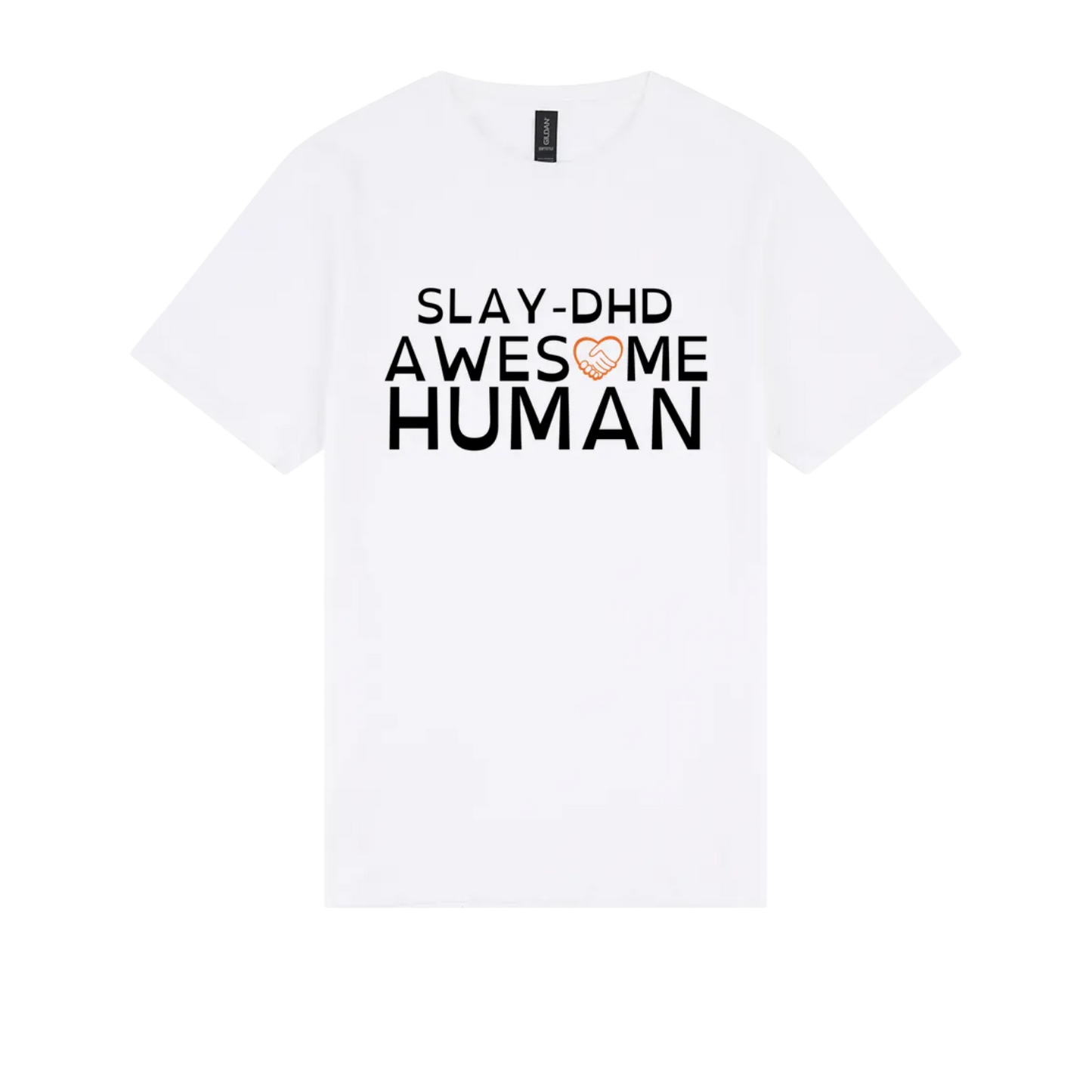 SLAY-DHD Awesome Human Tshirt white
