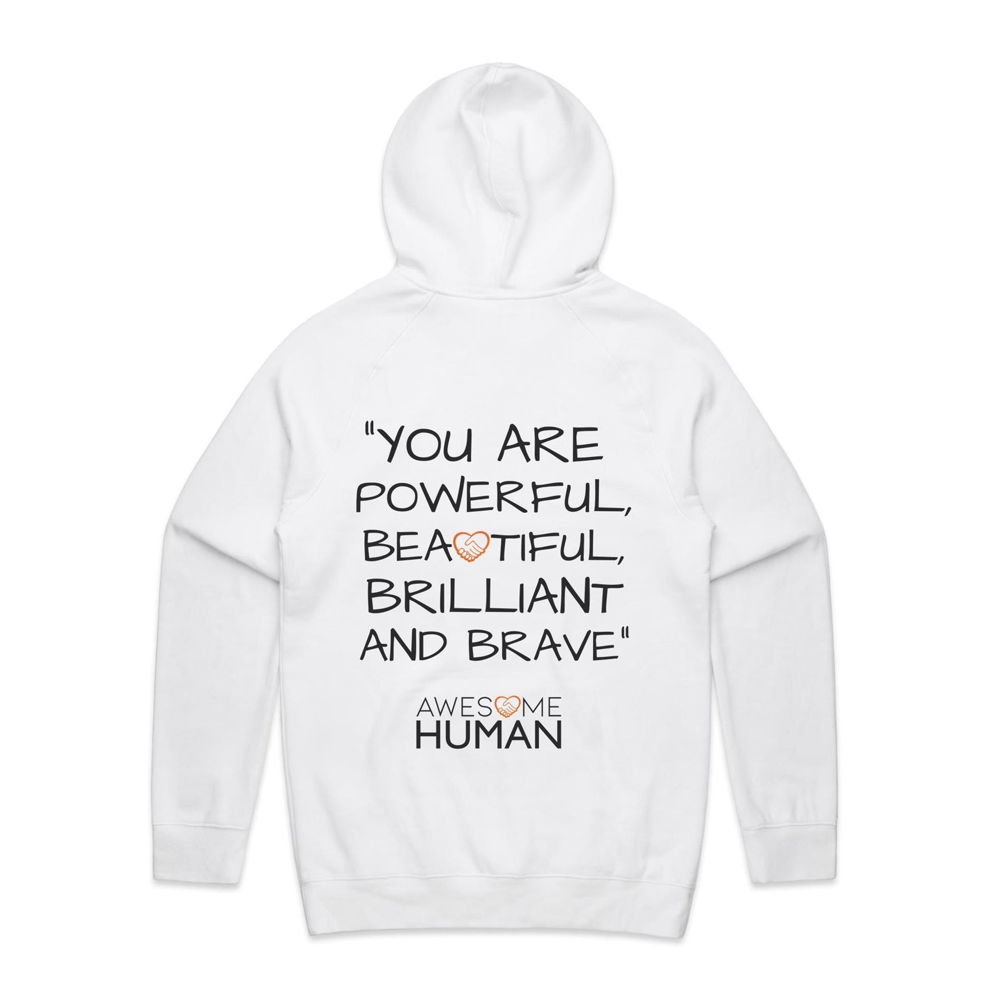 You are powerful beautiful brilliant and brave Hoodie white back