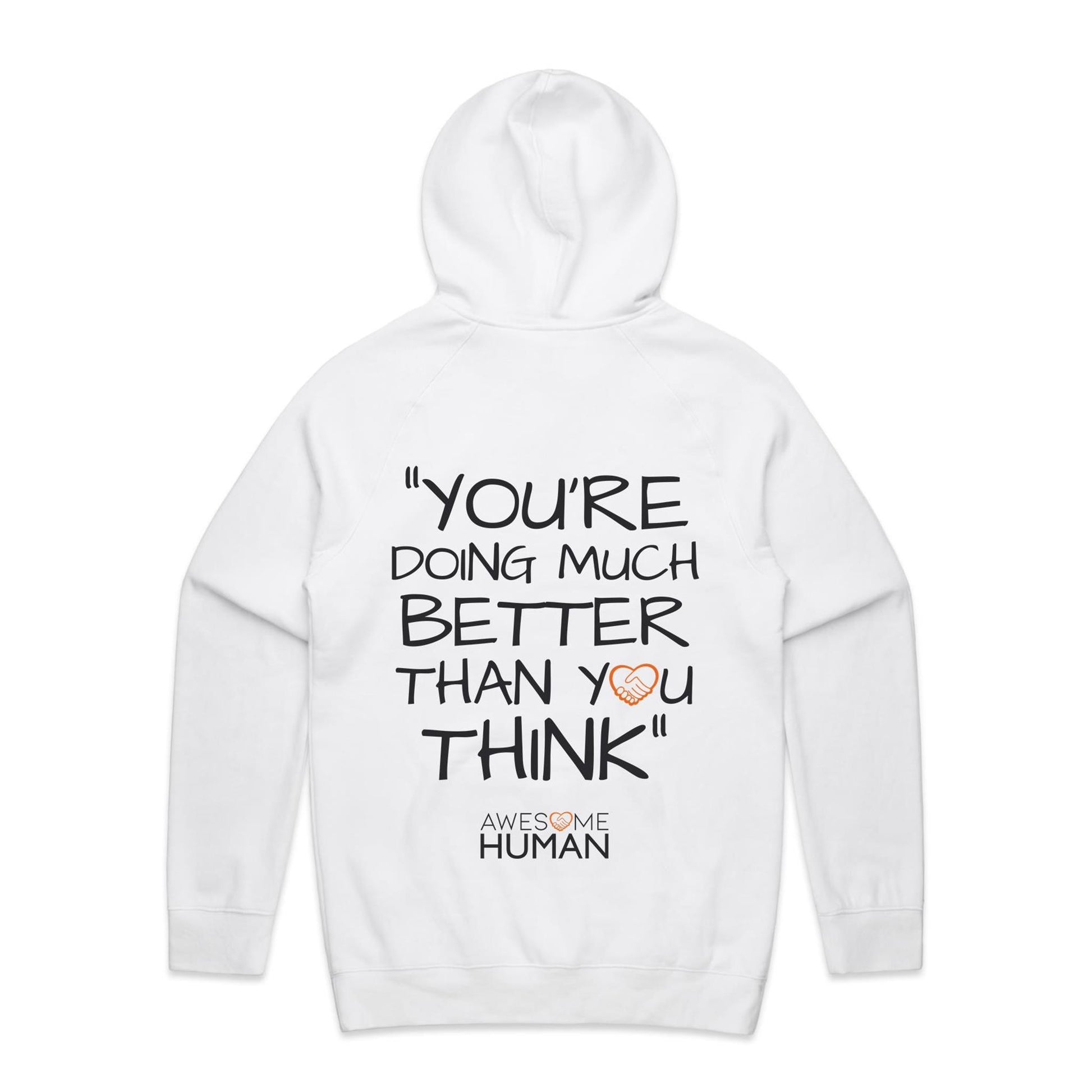 You're doing much better than you think Hoodie white back