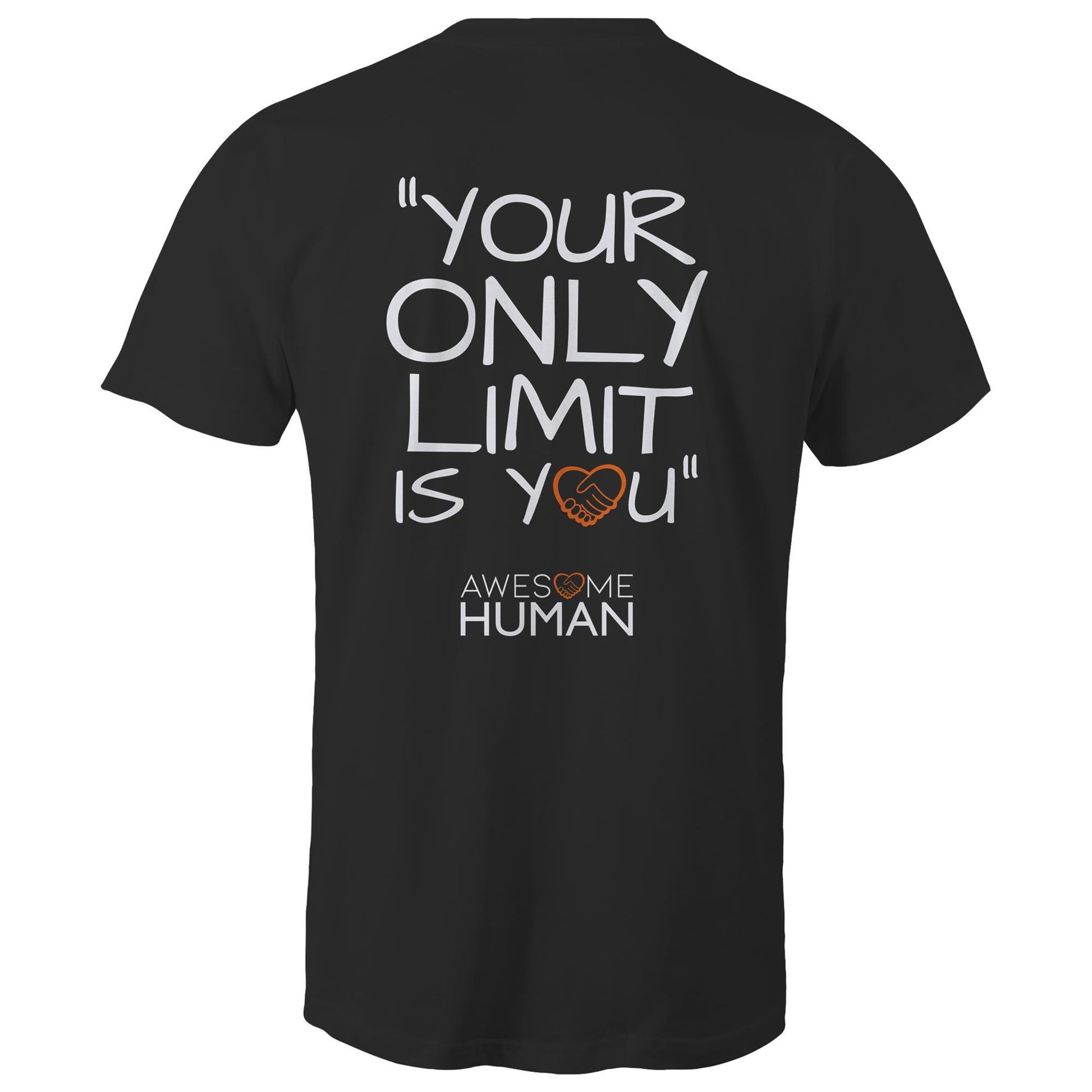 Your only limit it you Shirt black back