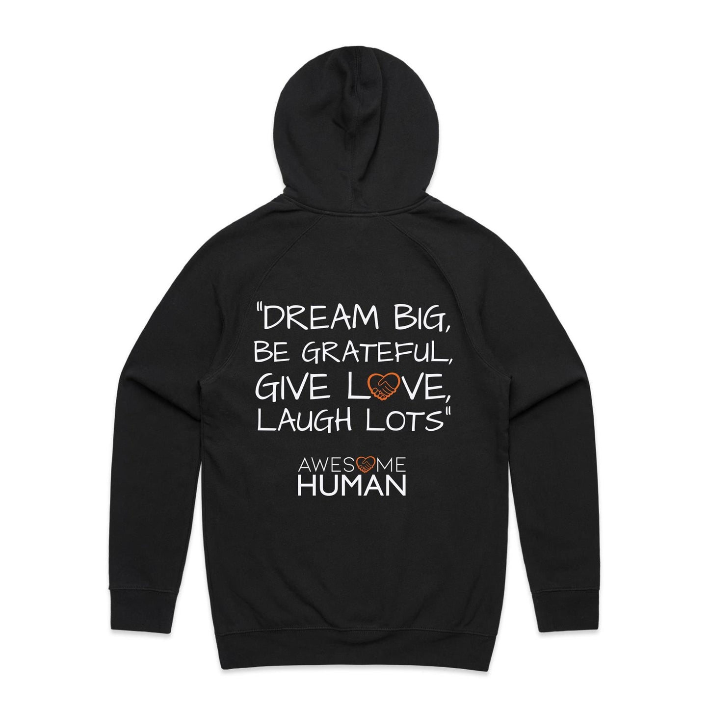 DREAM BIG, BE GRATEFUL, GIVE LOVE, LAUGH LOTS Hoodie