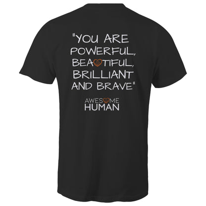 YOU ARE POWERFUL, BEAUTIFUL, BRILLIANT AND BRAVE T-Shirt