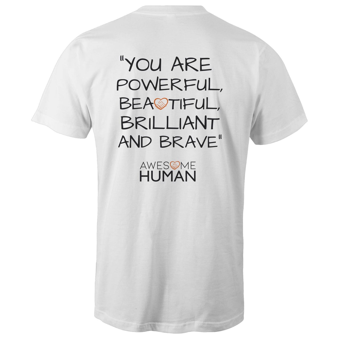 YOU ARE POWERFUL, BEAUTIFUL, BRILLIANT AND BRAVE T-Shirt