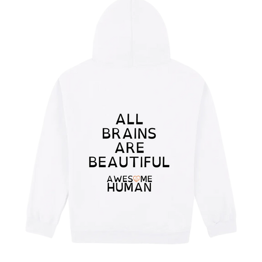 All brains are beautiful Hoodie white