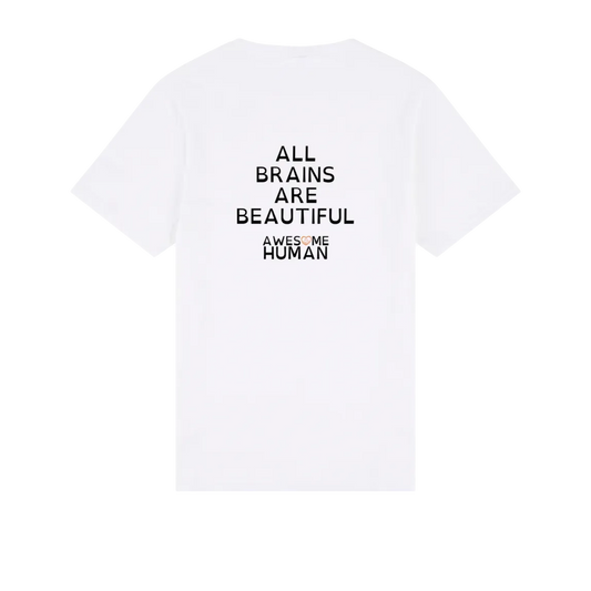 All brains are beautiful Tshirt white