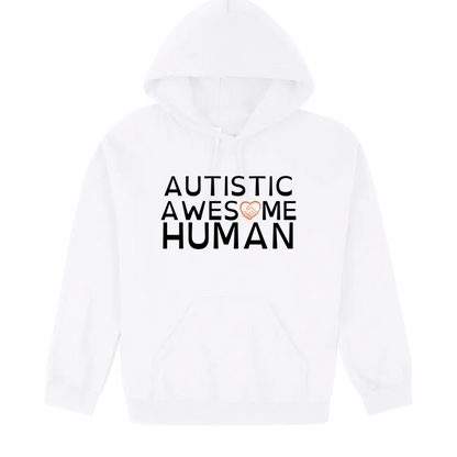 Autistic Awesome Human Hoodie white