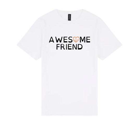 Awesome Friend Tshirt white