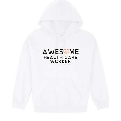 Awesome Health Care Worker Hoodie white