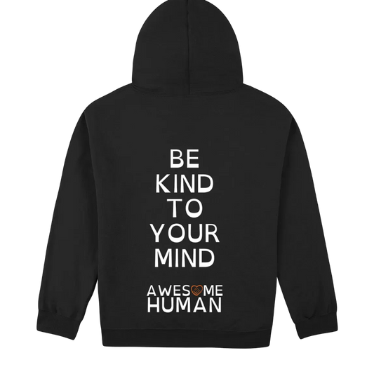 Be kind to your mind Hoodie black