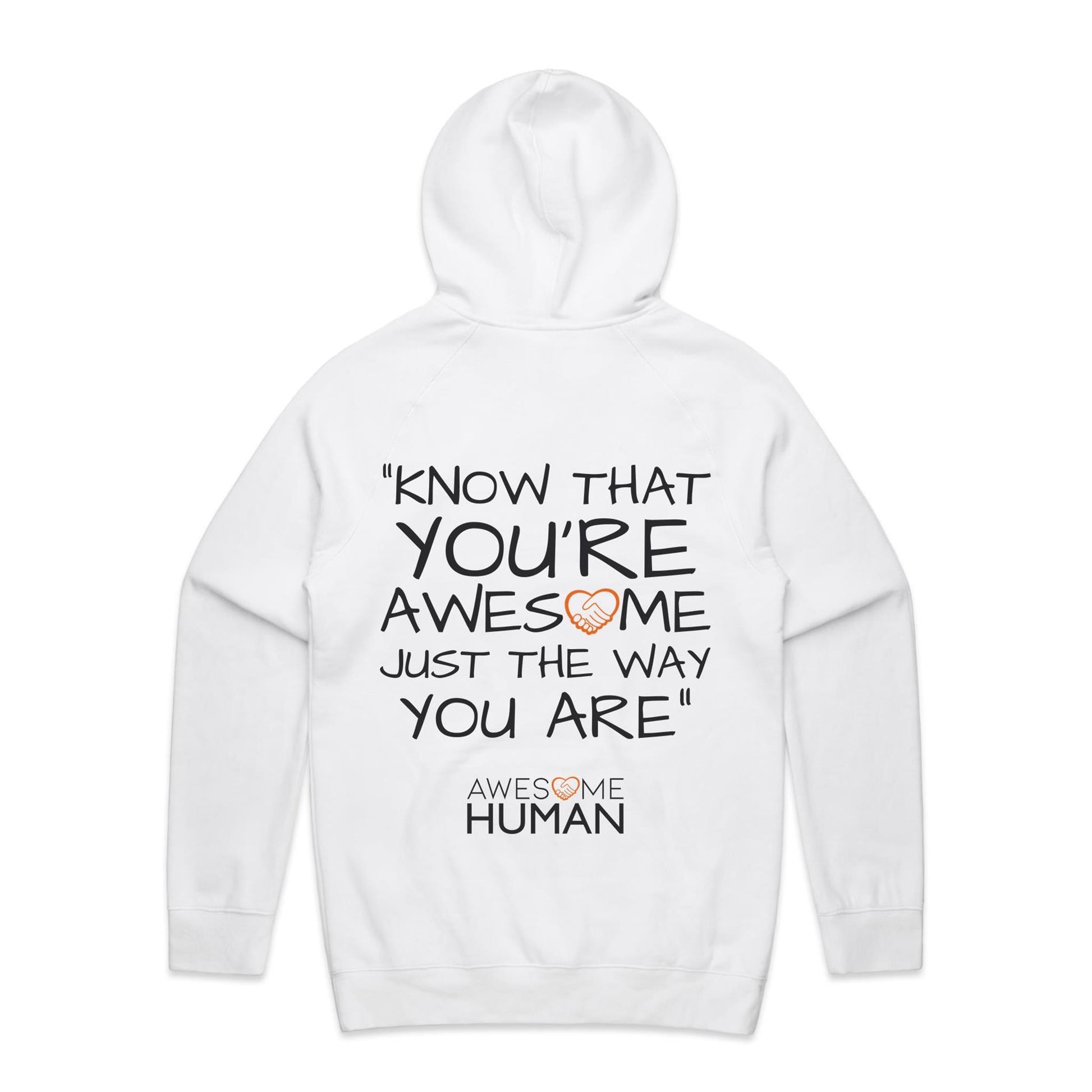 Know that youre awesome just the way you are Hoodie white back