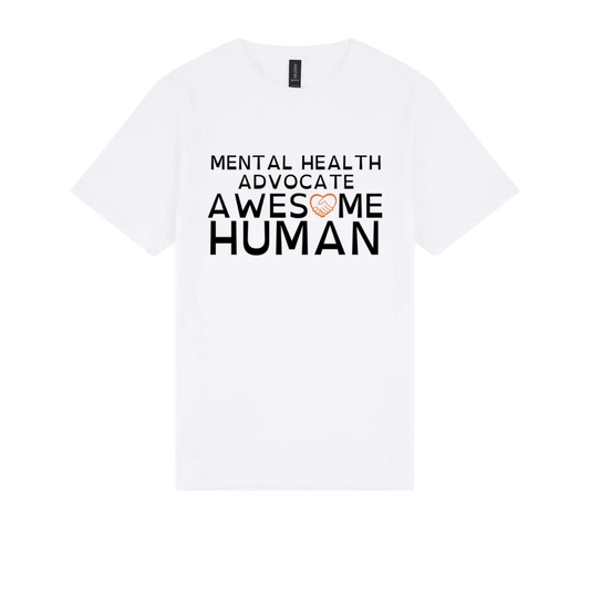 Mental Health Advocate Awesome Human Tshirt white