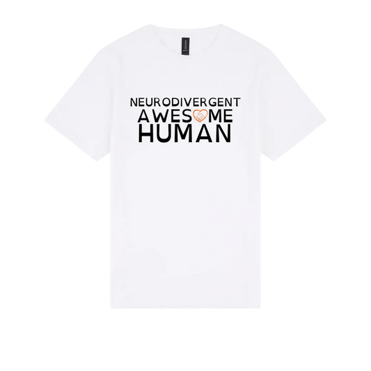 Neurodivergent Awesome Human Tshirt white