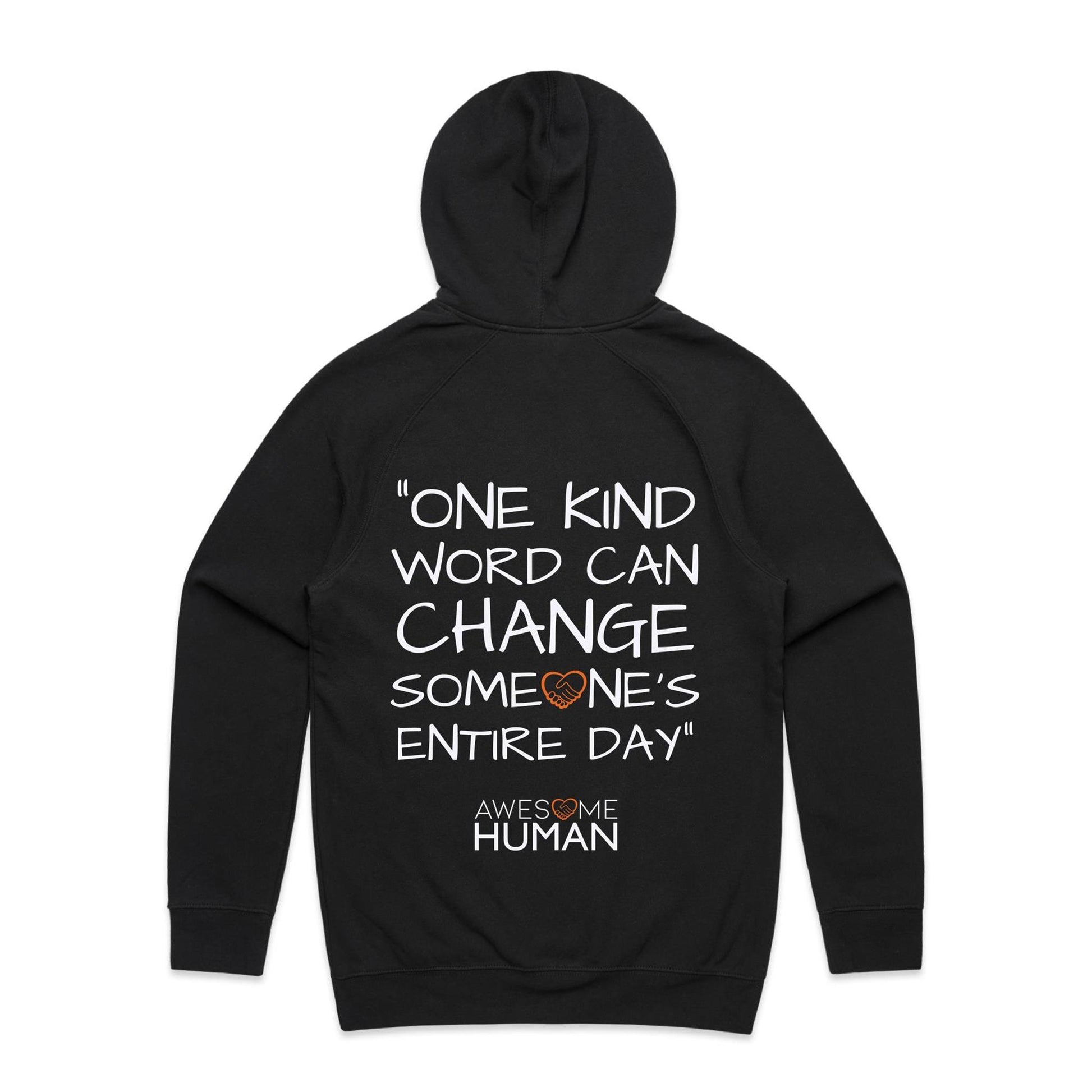 One kind word can change someones entire day Hoodie black back