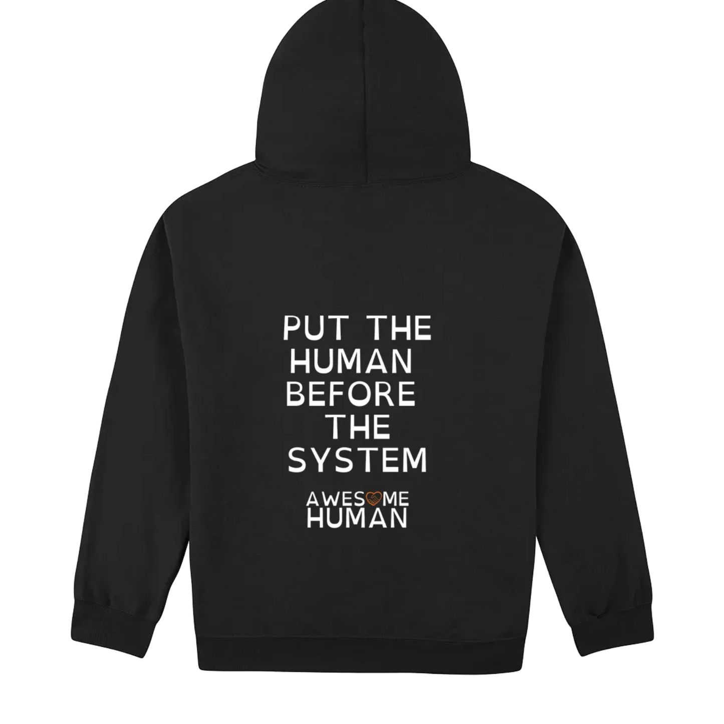 Put The Human Before The System Hoodie black