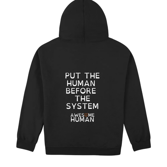 Put The Human Before The System Hoodie black