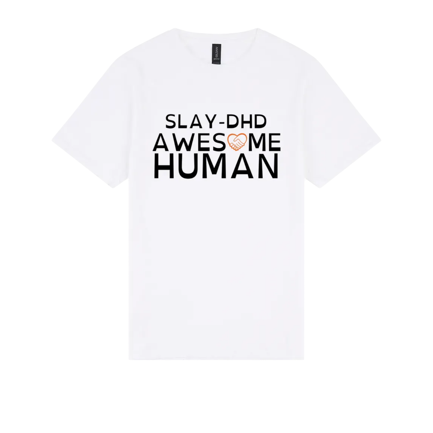 SLAY-DHD Awesome Human Tshirt white