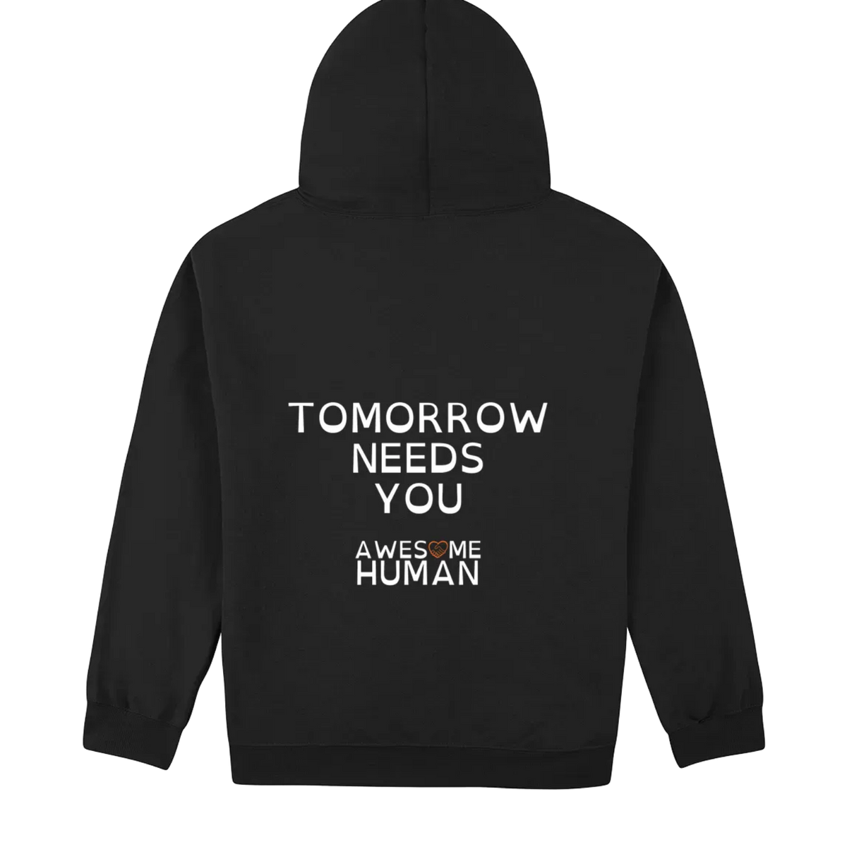 Tomorrow needs you Hoodie black