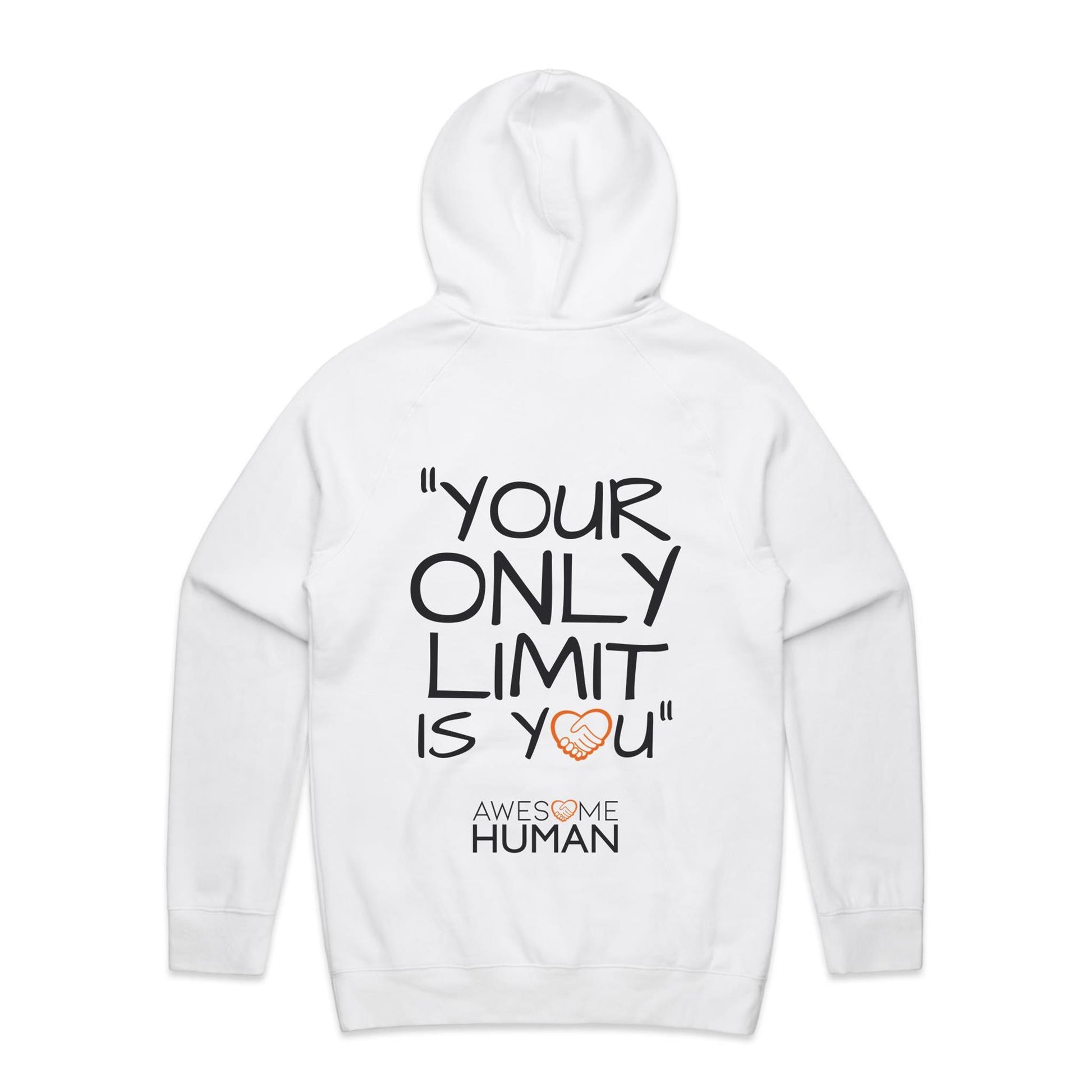 Your only limit it you Hoodie white back